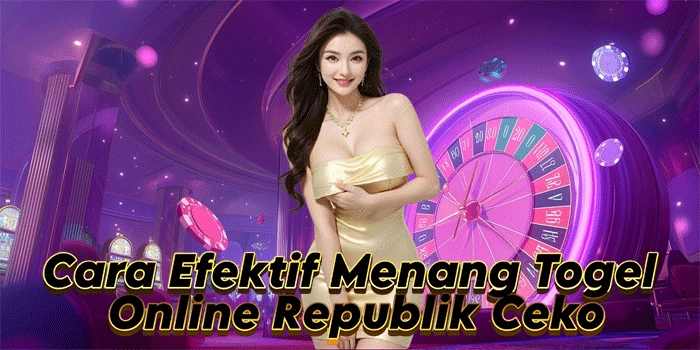 Cara Efektif Menang Togel Online Republik Ceko
