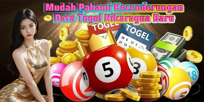 Mudah Pahami Kecenderungan Data Togel Nikaragua Baru