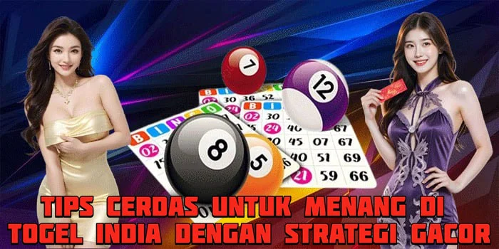 Tips Cerdas Untuk Menang di Togel India Dengan Strategi Gacor
