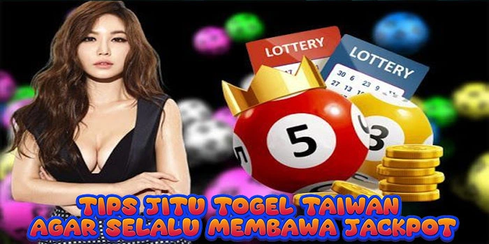 Tips Jitu Togel Taiwan Agar Selalu Membawa Jackpot